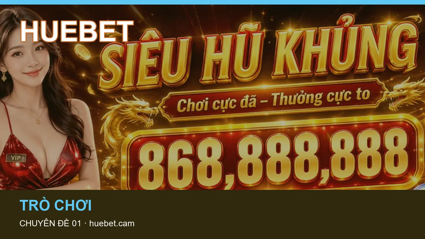 Hình minh họa bài viết HUEBET