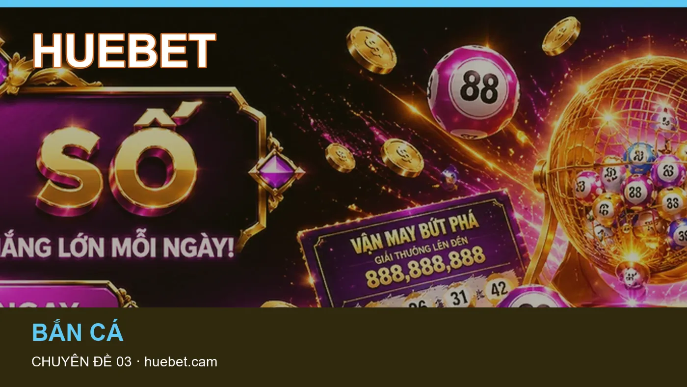 Hình minh họa bài viết HUEBET
